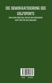 "DIE DEMOKRATISIERUNG DES GOLFSPORTS" und Untertitel über Golf, Spieler und Dinosaurier. Grüner Hintergrund, Barcode unten.