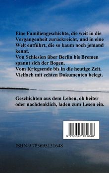 Eine Familiengeschichte von Schlesien bis Bremen, vom Kriegsende bis heute. ISBN 9 783695131648. Hintergrund: See, Himmel.