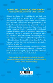 CHAOS, KOLLEGINNEN, KLASSENFAHRT – UND DIE SPÄTE EMANZIPATION EINER LEHRERIN. Ein Text über Elsbeth, 57, Physiklehrerin.