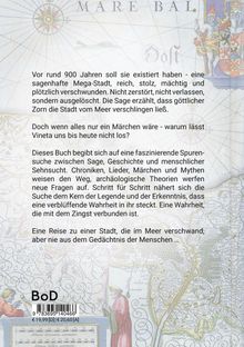 Text beschreibt eine verschwundene Mega-Stadt namens Vineta und die Suche nach der Wahrheit hinter der Legende.