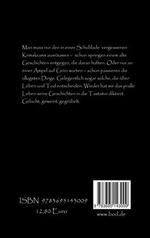 Text beschreibt das Entdecken von Geschichten im Alltag. ISBN: 9783695143009, Preis: 12,80 Euro, Webseite: bod.de.