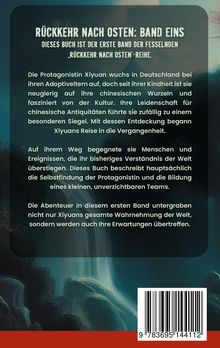 "Rückkehr nach Osten: Band Eins" ist ein spannendes Buch über Xiyuans Entdeckung ihrer kulturellen Wurzeln und Abenteuer.