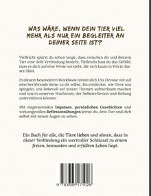 Text: "WAS WÄRE, WENN DEIN TIER VIEL MEHR ALS NUR EIN BEGLEITER AN DEINER SEITE IST?"

Beschreibung: Ein beschreibender Text über die Verbindung zu Tieren. Enthält ISBN-Code.