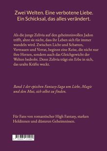 Zwei Welten. Eine verbotene Liebe. Ein Schicksal, das alles verändert. Fantasy-Saga um Liebe, Magie und Mut.
