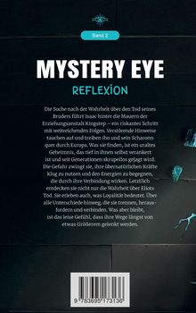 Band 2: Mystery Eye, Reflexion. Die Suche nach der Wahrheit führt Isaac zur Erziehungsanstalt Kingstep.