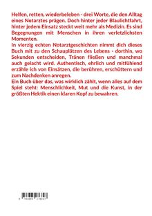 Helfen, retten, wiederbeleben - drei Worte, die den Alltag eines Notarztes prägen. Doch hinter jedem Einsatz...
