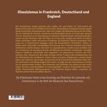 Klassizismus in Frankreich, Deutschland und England. Text beschreibt die Architektur und Einflüsse des Klassizismus.
