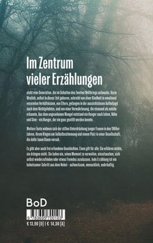Im Zentrum vieler Erzählungen. Beschreibt eine Generation nach dem Zweiten Weltkrieg. Hintergrund: nebliger Wald.
