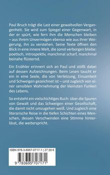 Ein Text über Paul Bruch, der seine gewaltvolle Vergangenheit beschreibt, introspektiv und poetisch aufgearbeitet.