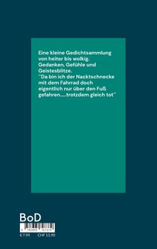 Ein grünes Rechteck mit Text: "Eine kleine Gedichtsammlung von heiter bis wolkig... trotzdem gleich tot." Unten Barcode und Preis.