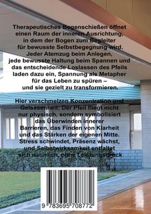 Therapeutisches Bogenschießen fördert innere Ausrichtung. Konzentration und Gelassenheit verschmelzen.