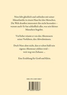 Text über Nino, eine Maus, die in einem Haus lebt und von Abenteuern träumt. ISBN und Strichcode unten.