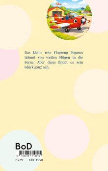 Das kleine rote Flugzeug Pegasus träumt von weiten Flügen in die Ferne. Illustration: fröhliches rotes Flugzeug.