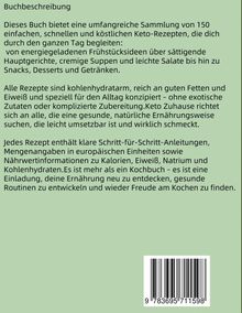 Buchbeschreibung über ein Keto-Kochbuch: 150 einfache Rezepte, reich an guten Fetten, kohlenhydratarm, mit Nährwertinfos.