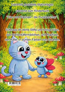 Liebevoll gestaltete Malvorlagen passend zum Kinderbuch "Cleo und Raphael - die Punktesucher". Katze und Marienkäfer.