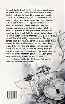 Text erzählt von Sarahs Leben, Freiheitssuche, Vater mit ALS, ihrer Liebe zu Tom und seelischer Bindung. Unten Illustration.