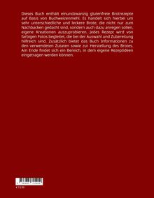 Ein Buch über 21 glutenfreie Brotrezepte mit Buchweizenmehl, inklusive Fotos, Zutateninfo und Platz für eigene Rezepte. Preis: 13,99 €.