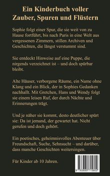 Titel: Ein Kinderbuch voller Zauber, Spuren und Flüstern. Geeignet ab 10 Jahren. Text detailliert Sophies mysteriöse Reise.