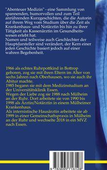 Text über "Abenteuer Medizin", Kurzgeschichten einer Ärztin. Details zu Ausbildung und Karriereweg einer Medizinerin.