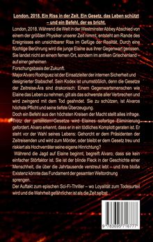Ein Zeitriss in London 2018 führt Elaine ins antike Griechenland. Major Rodriguez kämpft mit Befehlen und Loyalität-Konflikten.