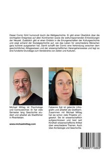 Ein Comic über Weltgeschichte, Humor, Kulturleistungen. Michael Mittag, Psychologe, Comiczeichner; Fabienne Egli, Lithografin.
