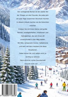 Text: Zweiter Teil der Trilogie um drei Freunde im Skiurlaub. Hintergrund: Winterliche Landschaft mit Skifahrern.