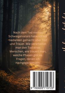 Text: "Nach dem Tod meines Schwiegervaters habe ich mir Gedanken gemacht über Tod und Trauer..." Im Hintergrund ein Waldweg.