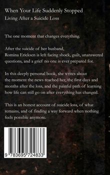 Titel: "When Your Life Suddenly Stopped." Thema: Bewältigung nach Suizid. Autorin: Romina Ericksen. ISBN: 9783695724833.