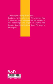 „Du bist Sieger - Gespräche mit Jesus“, beschreibt Jesus‘ Führung in allen Lebenslagen. Pinker Hintergrund mit gelbem Kreuz.