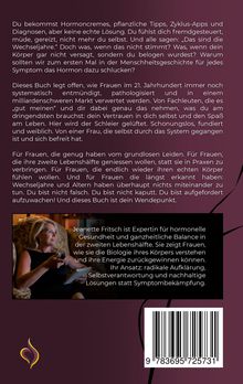 Texte: Hormoncremes, Symptom, Hormon, Menschheitsgeschichte, Frauen, 21. Jahrhundert, Vertrauen, Leben.

Illustration eines Buchcovers mit Texten über Frauen und Gesundheit. Unten ist ein Foto einer Frau. Rechts unten ist ein Barcode.