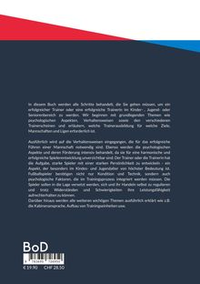Ein Text beschreibt, wie man ein erfolgreicher Trainer wird. Themen sind Psychologie, Verhalten, Trainerlizenzen und Trainingsaufbau.