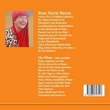 Rose Marie Baron, geboren 1941, Musikausbildung in Köln. Gedicht: "Die Wüste" beschreibt Heimatgefühle in der Wüste.