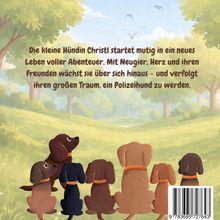 Text: "Die kleine Hündin Christl startet mutig..." Illustration: Mehrere Hunde blicken in eine grüne, friedliche Landschaft.