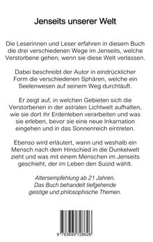 "Jenseits unserer Welt" beschreibt drei Wege Verstorbener im Jenseits. Empfohlen ab 21 Jahren. Philosophie und Spiritualität.