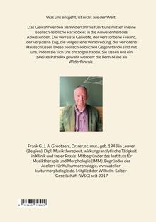 Was uns entgeht, ist nicht aus der Welt. Es folgt ein Text über seelisch-leibliche Paradoxien. Unten ist ein Porträtfoto.