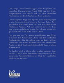 Text: Die Tongji Universität Shanghai feiert 2027 ihr 120. Gründungsjubiläum, Dr. Erich Paulun als Gründer. Ein Waisenjunge lebt abenteuerlich in Fernost. Paulun wird als humaner Arzt verehrt. Unten Barcode und Preisangabe: 23 Euro.
Hintergrund: Blauer Farbton.