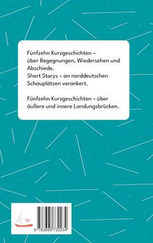 Text zu fünfzehn Kurzgeschichten über Begegnungen. Türkiser Hintergrund mit weißen Linien. Barcode unten.