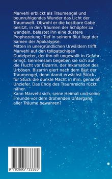 Ein Text über Marvehl, den Traumengel, seine Gabe und dunkle Prophezeiung. Spannung im Traumreich, ein Barcode unten.