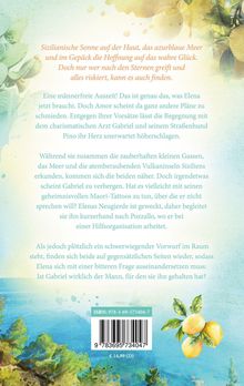 Sizilianische Sonne, azurblaues Meer, Hoffnung, Glück. Elena trifft Gabriel in Sizilien, Geheimnisse und Konflikte entstehen. ISBN: 978-3-69-573404-7. € 14,99.