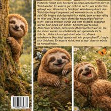 Text: Snickers, ein neugieriges Faultier, erlebt Abenteuer im Wald. In drei Bildern sieht man Snickers in verschiedenen Posen.
