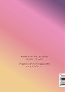 Text: "Kindern erzählt man Geschichten, damit sie einschlafen. Erwachsenen erzählt man Geschichten, damit sie aufwachen." Hintergrund in sanften Rosa- und Gelbtönen.