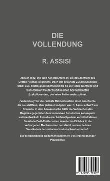 Titel: DIE VOLLENDUNG  
Autor: R. ASSISI  
Beschreibung: Ein beklemmendes Gedankenexperiment von erschreckender Plausibilität.  
Hinten: ISBN-Barcode.