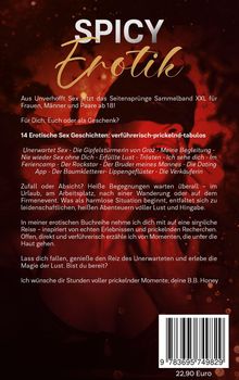 "SPICY Erotik. 14 erotische Sexgeschichten. Ich wünsche dir Stunden voller prickelnder Momente; deine B.B. Honey".