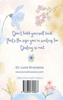 Zarte Blumenillustration mit dem Text: „Don't hold yourself back, that's the sign you're waiting for, Destiny is real.”