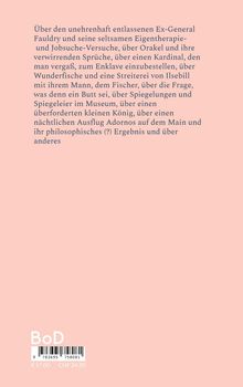 Ein Text beschreibt verschiedene skurrile Themen wie Orakel, Wunderfische, Adorno und philosophische Ergebnisse.