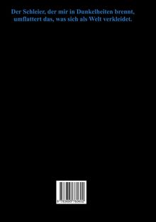 Oben steht in Blau: "Der Schleier, der mir in Dunkelheiten brennt, umflattert das, was sich als Welt verkleidet." Unten ein Barcode.