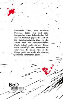 Text: "Ermittlerin, Täter, eine vermisste Person... perfektes Verbrechen plant."
Schwarze Schlitze und rote Spritzer auf weißem Hintergrund.