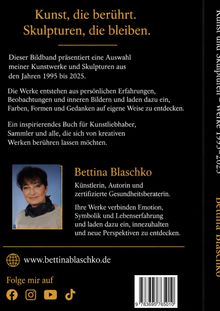 "Kunst, die berührt. Skulpturen, die bleiben." Bildband von Bettina Blaschko. Infos über Werke und Künstlerin. Webseite: bettinablaschko.de
