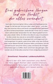 "Drei gebrochene Herzen und ein Herbst, der alles verändert." Text über Alina, Lukas, David und Beziehungen; emotionaler Kontext.