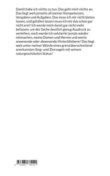 Ein Text erklärt, dass etwas außerhalb der Verantwortung und Würde eines naturgeschützten Sing- und Ziervogels liegt.